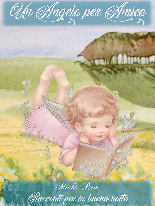 Title details for Un angelo per amico by Michi Rem - Available